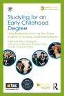 Studying for an Early Childhood Degree: Using Inspirations from Pen Green to Achieve Outstanding Results (Pen Green Books for Early Years Educators) By Tracy Gallagher (Editor) Cover Image