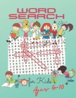 Word Search for Kids Ages 5-10: 130 Easy Word Search Puzzles with Solutions - Large Print (Vol.1) Paperback Cover Image