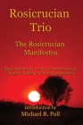Rosicrucian Trio: The Rosicrucian Manifestos Cover Image
