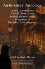 An Investees' Anthology: Selected Contributions to The MX Book of New Sherlock Holmes Stories by Members of The Baker Street Irregulars By David Marcum (Editor) Cover Image