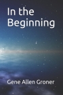 In the Beginning Cover Image