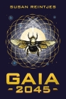 Gaia 2045 By Susan Reintjes Cover Image
