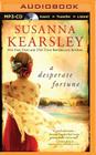 A Desperate Fortune By Susanna Kearsley, Katherine Kellgren (Read by) Cover Image