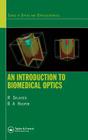 An Introduction to Biomedical Optics (Optics and Optoelectronics) Cover Image