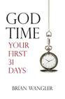 God Time: Your First 31 Days Cover Image