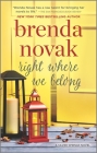 Right Where We Belong (Silver Springs #4) By Brenda Novak Cover Image