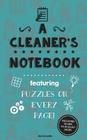 A Cleaner's Notebook: Featuring 100 puzzles Cover Image