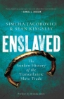 Enslaved: The Sunken History of the Transatlantic Slave Trade Cover Image