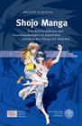 Shojo Manga: Text-Bild-Verhaltnisse Und Narrationsstrategien Im Japanischen Und Deutschen Manga Fur Madchen (Studien Zur Europaischen Kinder- Und Jugendliteratur/Studies #2) By Kristin Eckstein Cover Image