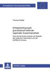 Erfolgsbedingungen Grenzueberschreitender Regionaler Zusammenarbeit: Eine Oekonomische Analyse Am Beispiel Des Suedlichen Oberrheins Und Der Euregio G (Europaeische Hochschulschriften / European University Studie #2646) By Thomas Pfeiffer Cover Image