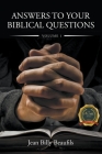 Answers to Your Biblical Questions: Volume 1 By Jean Billy Beaufils Cover Image