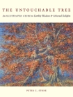 The Untouchable Tree: An Illustrated Guide to Earthly Wisdom & Arboreal Delights Cover Image