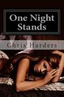 One Night Stands: Get the Girl Tonight By Chris Harders Cover Image