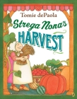 Strega Nona's Harvest By Tomie dePaola, Tomie dePaola (Illustrator) Cover Image