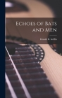 Echoes of Bats and Men Cover Image