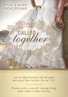 Called Together: Asks the Difficult Questions That All Couples Must Answer Before and After They Say 