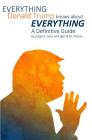 Everything Donald Trump Knows About Everything: A Definitive Guide Cover Image