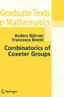 Combinatorics of Coxeter Groups (Graduate Texts in Mathematics #231) By Anders Bjorner, Francesco Brenti Cover Image