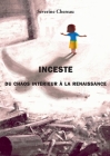 Inceste: Du chaos intérieur à la renaissance By Séverine Chereau Cover Image