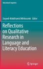 Reflections on Qualitative Research in Language and Literacy Education (Educational Linguistics #29) By Seyyed-Abdolhamid Mirhosseini (Editor) Cover Image