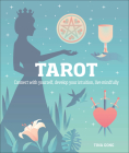 Tarot: Connect With Yourself, Develop Your Intuition, Live Mindfully By Tina Gong Cover Image