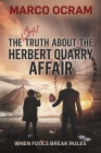 The Awful Truth About the Herbert Quarry Affair Cover Image