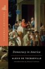 Democracy in America By Alexis de Tocqueville, Bruce Frohnen (Editor) Cover Image