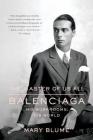 The Master of Us All: Balenciaga, His Workrooms, His World By Mary Blume Cover Image