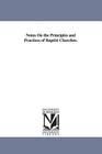 Notes On the Principles and Practices of Baptist Churches. By Francis Wayland Cover Image