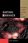 Saving Bernice: Battered Women, Welfare, and Poverty By Jody Raphael Cover Image