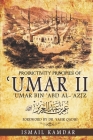 Productivity Principles of ʿUmar II: ʿUmar bin ʿAbd al-ʿAzīz By Yasir Qadhi (Foreword by), Ismail Kamdar Cover Image