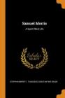 Samuel Morris: A Spirit-Filled Life By Stephin Merritt, Thaddeus Constantine Reade (Created by) Cover Image