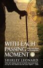 With Each Passing Moment By Shirley Leonard Cover Image