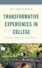 Transformative Experiences in College: Connections and Community By Neal Christopherson Cover Image