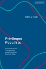 Privileged Populists: Populism in the Conservative and Libertarian Working Class By Micah J. Fleck Cover Image