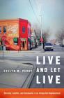 Live and Let Live: Diversity, Conflict, and Community in an Integrated Neighborhood Cover Image