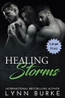 Healing Storms Large Print: A Steamy MMF Menage Romance By Lynn Burke Cover Image