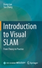 Introduction to Visual Slam: From Theory to Practice By Xiang Gao, Tao Zhang Cover Image