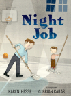Night Job By Karen Hesse, G. Brian Karas (Illustrator) Cover Image