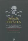 The Republic of Pirates: Being the True and Surprising Story of the Caribbean Pirates and the Man Who Brought Them Down By Colin Woodard, Lewis Grenville (Read by) Cover Image