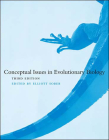 Conceptual Issues in Evolutionary Biology, third edition By Elliott Sober (Editor) Cover Image