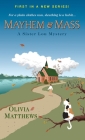 Mayhem & Mass (A Sister Lou Mystery #1) By Olivia Matthews Cover Image