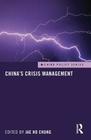 China's Crisis Management (China Policy) By Jae Ho Chung (Editor) Cover Image
