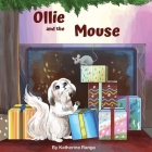 Ollie and The Mouse By Katherine Ranga, Audeva Joseph (Illustrator) Cover Image