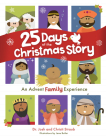 25 Days of the Christmas Story: An Advent Family Experience By Dr. Josh Straub, Christi Straub, Jane Butler (Illustrator) Cover Image