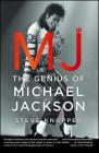 MJ: The Genius of Michael Jackson By Steve Knopper Cover Image