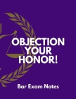 Objection Your Honor!: Bar exam notes Notebook: College ruled notebook; Notebooks for girls; Gifts for women; Gifts for men: 130 pages of 8.5 By Luxor Notes Cover Image