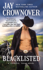 Blacklisted (Loveless, Texas #3) By Jay Crownover Cover Image