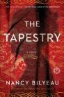 The Tapestry: A Novel (Joanna Stafford series) By Nancy Bilyeau Cover Image