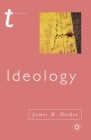 Ideology (Transitions) By James M. Decker Cover Image